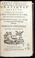 M. Tullii Ciceronis Orationes Selectae. Opera, et studio Cristophori Wahl, Societ. Jesu sacerdote. I...