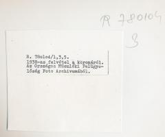 A magyar koronáról készült 1938-as felvétel későbbi nagyítása, feliratozva, 18x24 cm