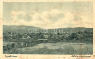 Nagyberezna, Velikij Bereznij; látkép a hídrésszel, kiadja Mérai János papírkereskedő / general view with bridge (fl)