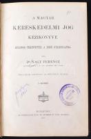 dr. Nagy Ferencz: A magyar kereskedelmi jog kézikönyve. Különös tekintettel a bírói gyakorlatra. I. ...