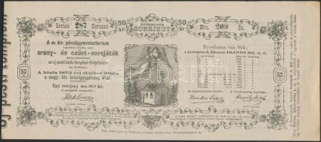 1873. "A Magyar Királyi Pénzügyminisztérium arany- és ezüst sorsjátéka az Újpesti Katolikus Templom felépítésének javára" 50kr értékben T:I-