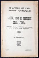 1915 Az Ujvidéki Kir. Kath. Magyar Főgimnázium Lakás-, rend- és fegyelmi szabályzata, pp.:18, 23x15cm