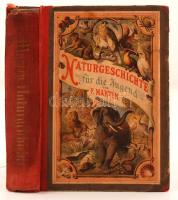 Kolb, C.F.A: F. Martin`s Naturgeschichte für die Jugend., Stuttgart, 1890: Schmidt & Spring, Sérült félvászon kötésben, lapok, táblák jó  állapotban / In damaged half linen binding