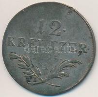 Ausztria 1795A 12Kr Ag T:3,2- ü., ph., patina 
Austria 1795A 12 Kreuzer Ag C:F,VF ding, edge error,...