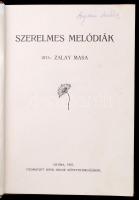 Zalay Masa: Szerelmes melódiák. Gyoma, 1907, Kner. Kiadói aranyozott egészvászon-kötésben