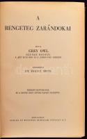 Grey Owl (Szürke Bagoly) [A.S. Belaney]: A rengeteg zarándokai. Ford.: Baktay Ervin. Bp., 1941, Sing...