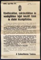 1918 Kávéházakban, cukrászdákban és vendéglőkben tejjel készült italok és ételek kiszolgáltatása, plakát, Székesfőváros Tanácsa, 47x31cm