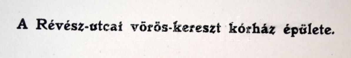 A Révész-utcai vörös-kereszt kórház épülete, fotó verzón feliratozva, 16x11cm