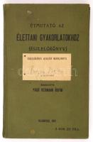 Vágó Herman Árpád(összeáll.): Útmutató az élettani gyakorlatokhoz(észlelőkönyv). Bp., 1911, Uránia Könyvnyomda. Kiadói egészvászon kötés, belül a lapok néhol foltosak, egyébként jó állapotban.