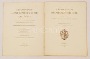 A Pannonhalmi Szent-Benedek-Rend története. A magyar kereszténység, királyság és Bencés-rend fönnáll...