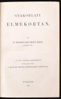 Dr. Moravcsik Ernő Emil: Gyakorlati elmekórtan. Bp., 1897, Magyar Orvosi Könyvkiadó Társulat. Egészvászon kötés, gerincnél szakadt, kopottas állapotban.