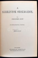 Cholnoky Jenő: A sárkányok országából. 1-2. köt. Bp., é. n., Franklin (Magyar Földrajzi Társaság Kön...
