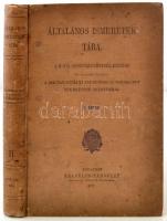 Általános ismeretek tára. A M. Kir. csendőrlegénység részére. II. kötet. Budapest, 1908, Franklin-Társulat. Kiadói egészvászon kötésben.