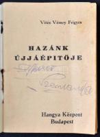 1939 Vitéz Véssey Frigyes: Hazánk újjáépítője. Hangya Központ, Budapest, Kultura ny. Kispest, pp.:40...