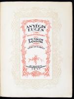 Puskin Sándor: Anyegin Eugén. Regény versekben. Oroszból ford. Bérczy Károly. Bp. 1920. Génius. 1 sztl. 238 l. 1 sztl. 8 t. (rézkarc). Gara Arnold rézkarcaival illusztrálva. Krúdy Gyula előszavával.  406/ 500 sorszámmal. Eredeti, kissé sérült papírborítóban.