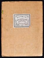 Puskin Sándor: Anyegin Eugén. Regény versekben. Oroszból ford. Bérczy Károly. Bp. 1920. Génius. 1 sz...