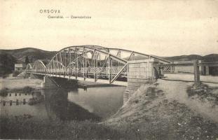 Orsova, Cserna-híd, Csernabrücke / bridge