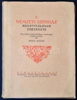 Rexa Dezső: A Nemzeti Színház megnyitásának története.. Bp. 1927. Pest vármegye (Egyetemi ny.) 99 l. 17 l. 1 mell. (27 l.)  A mű 1000 példányban jelent meg. A melléklet Vörösmarty Mihály Árpád' ébredése című, a pesti magyar színház megnyitásának ünnepére írt előjátékának hasonmás kiadása. Kissé megviselt állapotban, hozzá még néhány, a témához tartozó újságkivágással