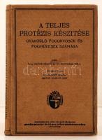 Máthé Dénes, Bonyhárd Béla: A teljes protézis készítése: gyakorló fogorvosok és fogművesek számára. Bp., 1931, Novák Rudolf. 116 p. Kiadói egészvászon-kötésben.