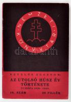 Nevelős Ágoston: Az utolsó húsz év története. 1920-1940. Bp., 1940.