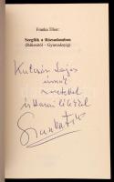 Franka Tibor: Szegfűk a Rózsadombon. Kiadói papírkötésben. Bp., 2006, magánkiadás. Dedikált példány!