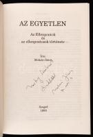 Molnár János: Az egyetlen. Szeged, 1993, magánkiadás. Dedikált példány!