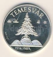 1989. "Temesvár-Erdély" Ag 31,1g T:PP Csak 3000db, tanúsítvánnyal!