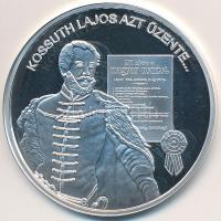 DN "Nemzetünk nagyjai - Kossuth Lajos" Ag emlékérem tanúsítvánnyal (10,37g/0.999/35mm) T:PP