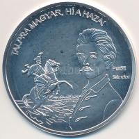 DN "Nemzetünk nagyjai - Petőfi Sándor" Ag emlékérem tanúsítvánnyal (10,37g/0.999/35mm) T:PP