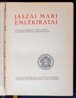 Jászai Mari emlékiratai. s. a. r.: Lehel István, illusztrálta Haranghy Jenő. Bp., 1927, Királyi Magy...