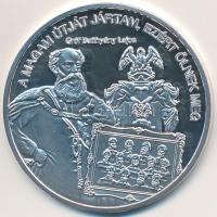 DN "Nemzetünk nagyjai - Batthyány Lajos" Ag emlékérem tanúsítvánnyal (10,37g/0.999/35mm) T:PP
