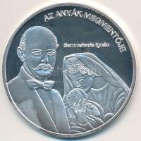 DN "Nemzetünk nagyjai - Semmelweis Ignác" Ag emlékérem tanúsítvánnyal (10,37g/0.999/35mm) T:PP