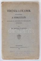 Kandler János dr.: Törések és ficamok. Függelék: A sebkezelés. Budapest, 1929, Stephaneum. Kiadói papír kötésben. Néhány lapszél foltos