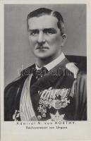 Admiral N. von Horthy, Reichsverweser von Ungarn / Horthy Miklós So. Stpl