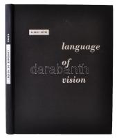 Kepes, György: Language of Vision. Chicago, 1967, Paul Theobald and Co. Vászonkötésben, jó állapotban.