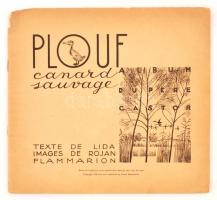 Plouf canard sauvage. texte de Lida, Images de Rojan Flammarion. Francia mesekönyv, illusztrált, sarkain sérüléssel.