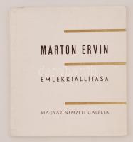 Marton Ervin emlékkiállítás. Bp., 1971, Magyar Nemzeti Galéria. Kiadói papírkötés, jó állapotban.