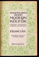 Kosztolányi Dezső: Modern költők. I-III. Külföldi antologia a költők arcképével. Tetemesen bővített ...