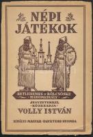 Volly István: Népi játékok. Betlehemes, Bölcsöske, Háromkirály. Budapest, 1941, Királyi Magyar Egyetemi Nyomda. Kiadói papír kötésben