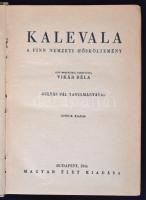 Kalevala. A finn nemzeti hősköltemény. Ford.: Vikár Béla. Bev.: Gulyás Pál. 4. kiad. Bp., 1943. Magyar Élet. 341 p. Kiadói aranyozott félvászonkötésben.