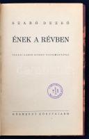 Szabó Dezső: Ének a révben. Tolnai Gábor kisérő tanulmányával. Első kiadás! Bp., 1947, Körmendy. 108 p. Későbbi félvászonkötésben. Könyvtári példány volt.