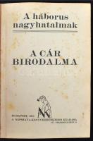 C.R.: A háborús nagyhatalmak. Hét füzet egybe kötve: Szerbia, A Német Birodalom, Olaszország, Az angol világbirodalom, Törökország és Egyiptom, A cár birodalma.Bulgária Bp., 1914-1915, A Népszava Könyvkereskedés Kiadása. Félvászon kötésben, jó állapotban