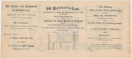 1873. "A Magyar Királyi Pénzügyminisztérium arany- és ezüst sorsjátéka az Újpesti Katolikus Tem...