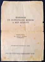 1928 Babonák és kuruzslási módok a nép között. I. 8p.