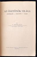 Benedek István: Az ösztönök világa. Öröklés - ösztön - sors. Első kiadás. Bp., 1948, Új Idők Irod. I...