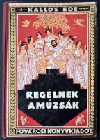 Kallós Ede: Regélnek a múzsák... Hellén regék. Jaschik Álmos rajzaival. Bp., [1932], Fővárosi Könyvkiadó.  Kiadói, illusztrált félvászon-kötésben. Egy fél szennylap hiánnyal