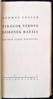 Tormay Cecile: Virágok városa - Szirének hazája
Jaschik Álmos rajzaival (Bp.) 1935. Genius. 189p. K...