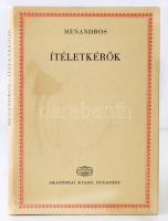 Menandros: Ítéletkérők. Magyarul és görögül. Fordította Devecseri Gábor. (Görög és latin írók 15.)  Bp., 1971, Akadémiai. Kiadói egészvászon-kötésben, borítóval. Kétnyelvű kiadvány.