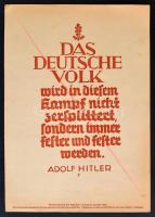 1940 AZ NSDAP heti mottója:Adolf Hitlertől származó idézet kisplakáton. A német náci párt 1937-1944 között adott ki motiváló és iránymutató idézeteket.  / Weekly saying of the NSDAP. from Herman Göring