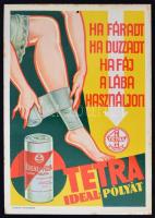 cca 1930 Tetra Ideal-pólya reklám. Ha fáradt, ha duzzadt, ha fáj a lába, használjon Tetra Ideál-pólyát. Bp., Globus. Karton, 16,3 x 23,3 cm.